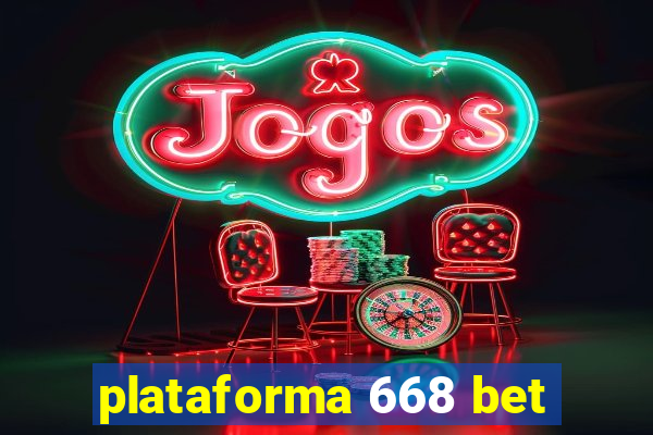 plataforma 668 bet